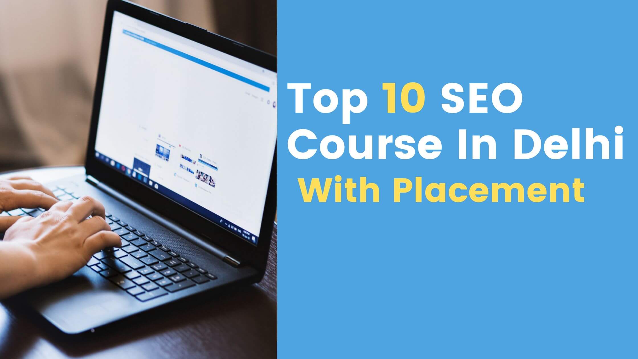 Top 10 SEO Courses in Delhi with Placement